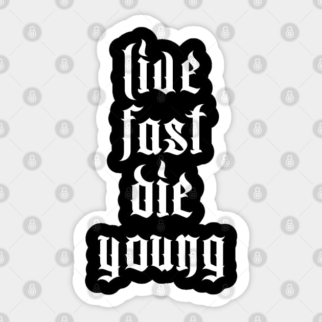 Live Fast Die Young Sticker by DankFutura
